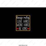House Rules Tumbler, Love Hard Work Hard Be Kind Tumbler, Home Decor Tumbler, Motivational Tumbler, Black Tumbler, Gift Tumbler - Tawshia