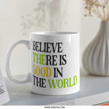 Good in the World Mug, Positive Affirmation Mug, Inspirational Gift Mug, Motivational Coffee Mug, Optimistic Message Cup - Tawshia