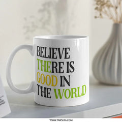 Good in the World Mug, Positive Affirmation Mug, Inspirational Gift Mug, Motivational Coffee Mug, Optimistic Message Cup - Tawshia
