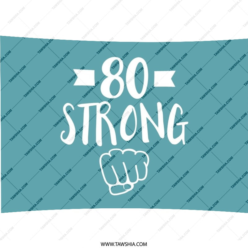 80th Birthday Pillow, 80 Strong Throw Pillow, Birthday Gift Pillow, Milestone Birthday Decor, 80th Birthday Celebration Cushion - Tawshia
