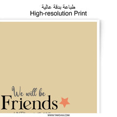 Friendship Quote Photographic Prints, Best Friends, Gift for Friend, Friends Forever Print, Old and Senile, New Friends Art - Tawshia