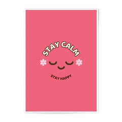 Stay Calm Stay Happy Photographic Prints, Kawaii Art Print, Cute Wall Decor, Positive Prints, Smiling Face Prints, Home Decor - Tawshia