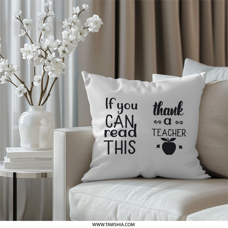 Thank a Teacher Pillow, Teacher Appreciation Gift, Educator Pillow, Reading Pillow, Teacher's Day Gift, Reading Teacher Pillow - Tawshia
