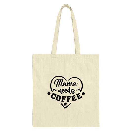 Mama Needs Coffee Tote Bag, Gift For Mom, Coffee Lover Bag, Mother's Day Gift, Everyday Bag, Cute Mom Bag, Reusable Grocery Bag - Tawshia