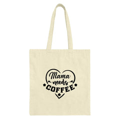 Mama Needs Coffee Tote Bag, Gift For Mom, Coffee Lover Bag, Mother's Day Gift, Everyday Bag, Cute Mom Bag, Reusable Grocery Bag - Tawshia