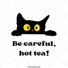 Black Cat Pillow, Be Careful Hot Tea, Funny Cat Lover Gift, Cute Home Decor, Cat Design Throw Pillow, Decorative Pillows, Unique Home Accent - Tawshia