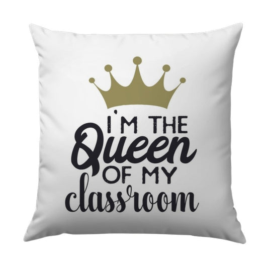 Queen of Classroom Pillow, Teacher Gift, Teacher Appreciation, Decorative Pillow, School Decor, Education Gifts, Teacher Pillow Gift - Tawshia