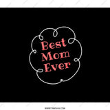 Best Mom Ever Backpack, Gift For Mom, Mother's Day Gift Backpack, Mom Appreciation Backpack, Birthday Gift For Mother, Mom Backpack - Tawshia