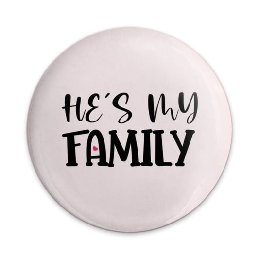 Hes My Family Pinback Button, Relationship Button, Family Love, Gifts for Family, Heart Detail, Statement Accessory, Everyday Wear - Tawshia