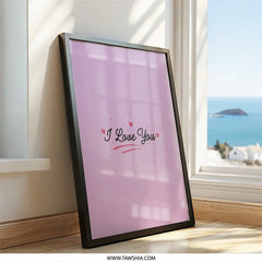 I Love You Wall Art, Romantic Gift, Anniversary Decor, Love Quote Print, Valentines Day Wall Decor, Home Decor, I Love You Sign - Tawshia