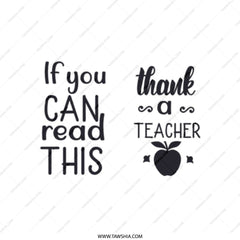 Teacher Appreciation Tote Bag, Thank You Teacher Gift, If You Can Read This, Teacher Quote, Gift For Teacher, End Of Year Gift - Tawshia