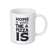 Pizza Lover Mug, Home Is Where The Pizza Is, Funny Coffee Mug, Pizza Gift Idea, Foodie Gift, Cute Mug, Novelty Mug, Gift for Pizza Fanatic - Tawshia
