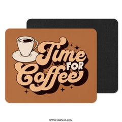 Time for Coffee Mouse Pad, Retro Aesthetic, Coffee Lover Gift, Desk Decor, Office Accessory, Computer Mousepad - Tawshia