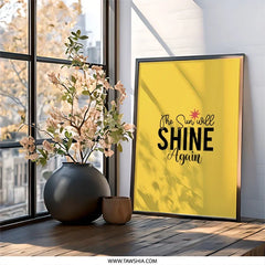 The Sun Will Shine Again Wall Art, Motivational Quote Print, Inspirational Wall Decor, Positive Vibes Artwork, Hopeful Saying Poster - Tawshia