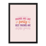 Friends Like Family Wall Art, Best Friend Gift, Friendship Quote Print, Sisterhood Decor, Home Decor, Inspirational Saying Art - Tawshia
