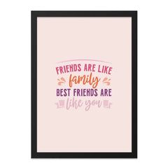 Friends Like Family Wall Art, Best Friend Gift, Friendship Quote Print, Sisterhood Decor, Home Decor, Inspirational Saying Art - Tawshia