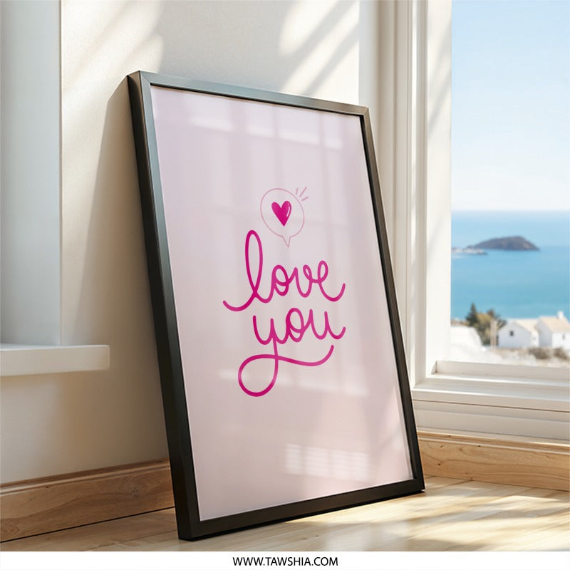 Love You Wall Art, Heart Wall Decor, Pink Art Print, Cute Valentines Day Gift, Anniversary Present, Nursery Wall Decor, Romantic Wall Art - Tawshia