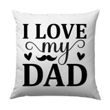 I Love My Dad Pillow, Father's Day Gift, Dad Gift Idea, Best Dad Ever Pillow, Decorative Pillow for Father, Dad Birthday Pillow - Tawshia