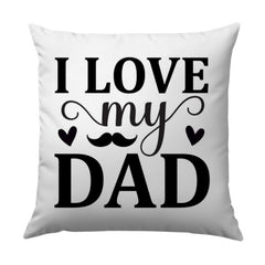 I Love My Dad Pillow, Father's Day Gift, Dad Gift Idea, Best Dad Ever Pillow, Decorative Pillow for Father, Dad Birthday Pillow - Tawshia