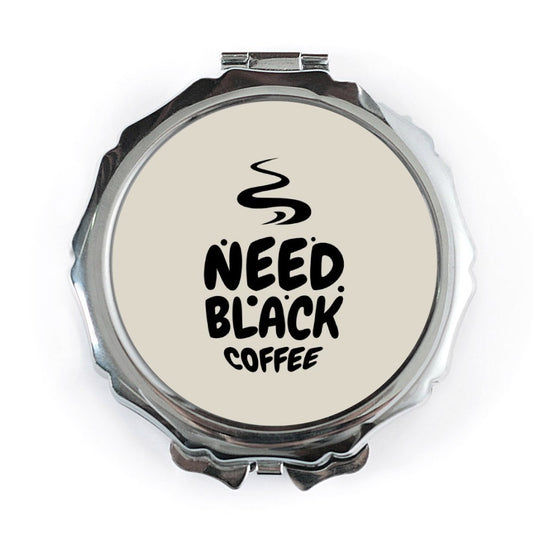 Need Black Coffee Pocket Mirror, Coffee Lover Gift, Funny Portable Mirror, Caffeine Addict Makeup Mirror, Gift for Coffee Fanatic - Tawshia