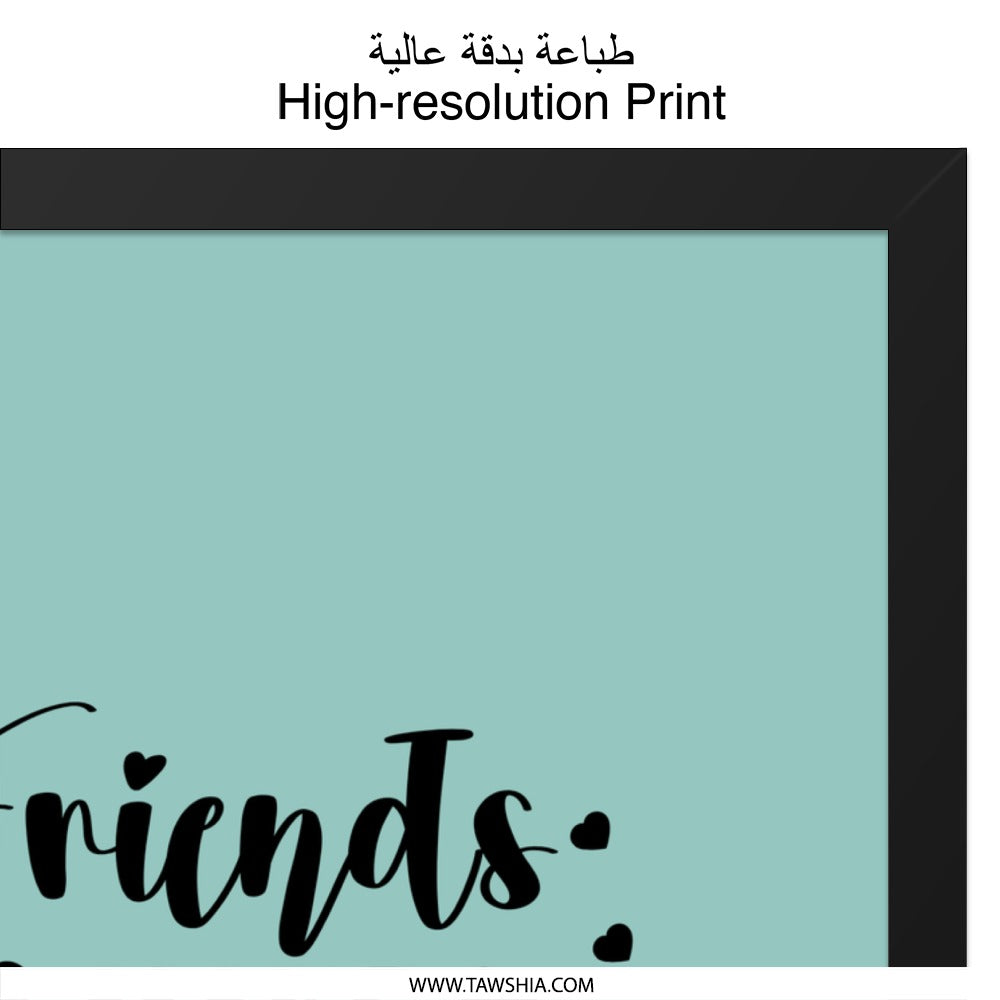 Friends Wall Art, Good Times Print, Friendship Decor, Best Friend Gift, Quote Poster, Home Decor, Inspirational Wall Decor, Gift Idea - Tawshia