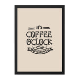 Coffee OClock Wall Art, Funny Coffee Print, Its Coffee Time Poster, Coffee Lover Gift, Kitchen Decor, Home Decor Art - Tawshia