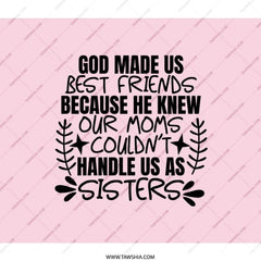 Best Friends Sisters Backpack, God Made Us Besties Gift, Friendship Backpack, Funny Sister Backpack, Matching Sisters Backpack - Tawshia