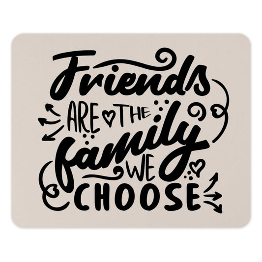 Friends Family Mouse Pad, Inspirational Quote Desk Decor, Best Friend Gift, Friendship Mousepad, Office Accessories, Computer Mat - Tawshia