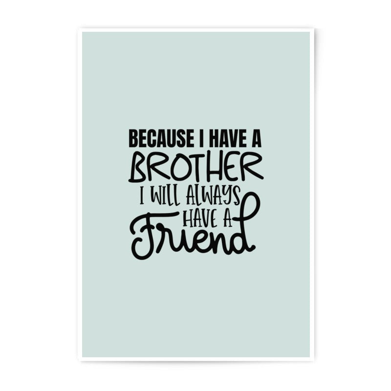 Brother Friend Photographic Prints, Sibling Love Art, Brother Gift Idea, Friendship Quote Wall Decor, Family Prints - Tawshia