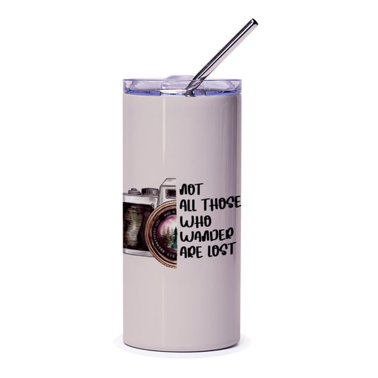 Wanderlust Tumbler, Photography Gift, Travel Quote Tumbler, Not All Those Who Wander Are Lost, Outdoors Tumbler, Gift for Traveler - Tawshia