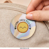National Cheese Pizza Day Pinback Button, Cute Pizza Button, Foodie Gift, Pizza Lover Button, Kawaii Pizza Badge, Fun Button - Tawshia