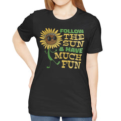 Follow the Sun and Have Much Fun Graphic T-Shirt product type