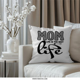 Mom Life Pillow, Best Life Pillow, Mothers Day Gift Pillow, Mom Gift, Gift for Mom, Decorative Throw Pillow, Mothers Day Decor Pillow - Tawshia