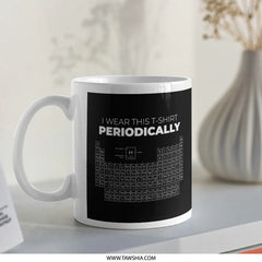 Periodically Periodic Table Science Mug product