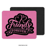 Friends Forever Mouse Pad, Best Friend Gift, Friendship Love Mousepad, Office Decor, Pink Mouse Mat, Desktop Accessory, Heart Mousepad - Tawshia