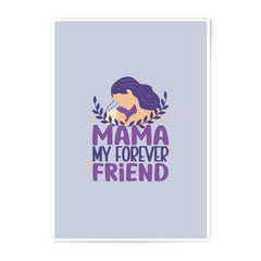 Mama Forever Friend Photographic Prints, Mother Daughter Art Print, Mother's Day Gift Prints, Home Decor, Wall Art Prints - Tawshia
