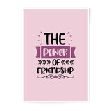 Friendship Power Photographic Prints, Gift for Friends, Best Friend Decor, Sister Gift, Wall Art Prints, Home Decor, Friendship Quote - Tawshia