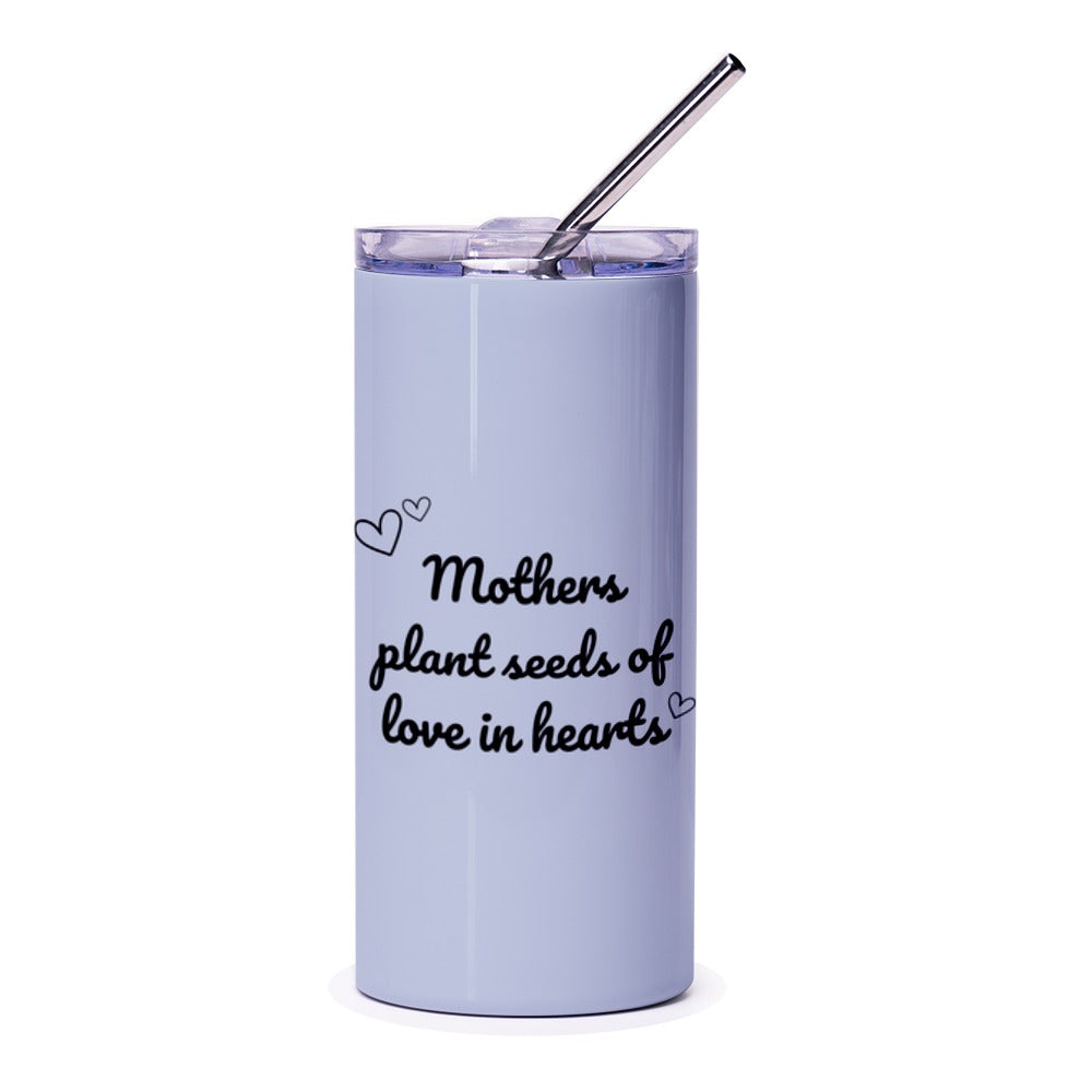 Mothers Day Tumbler, Love Seeds, Heart Tumbler, Mom Gift, Mothers Plant Seeds Of Love In Hearts, Mom Tumbler, Gift For Her, Gift For Mom - Tawshia