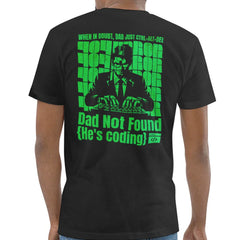 Dad Not Found He's Coding Techie T-Shirt product