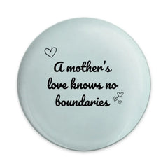 Mothers Love Pinback Button, Inspirational Gift, Mom Love Button, Mothers Day, Love No Boundaries Pinback Button, Heart Pin - Tawshia
