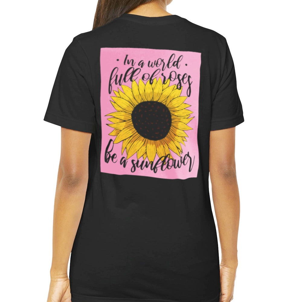 Be a Sunflower In a World Full of Roses product type