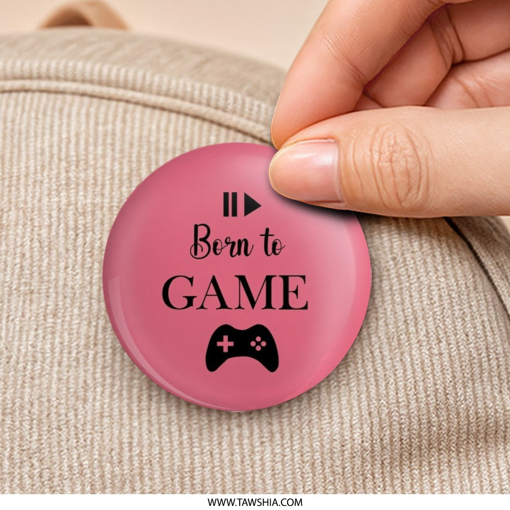 Born To Game Pinback Button, Gamer Gift, Video Game Lover, Gaming Accessories, Controller Design, Funny Pin, Game On Button, Pink Button - Tawshia