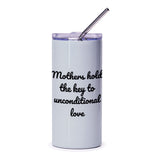 Mothers Hold The Key Tumbler, Unconditional Love Gift, Mom Appreciation Present, Best Mother Ever, Loving Mom Gift Idea - Tawshia