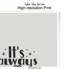 Its Always Coffee Time Photographic Prints, Coffee Lover Gift, Typography Print, Home Decor, Kitchen Art, Wall Art, Modern Art, Coffee Art - Tawshia