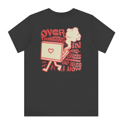 Overthinking In Progress Go Make A Move tshirt product