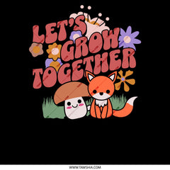 Let's Grow Together Fox and Mushroom Graphic Product