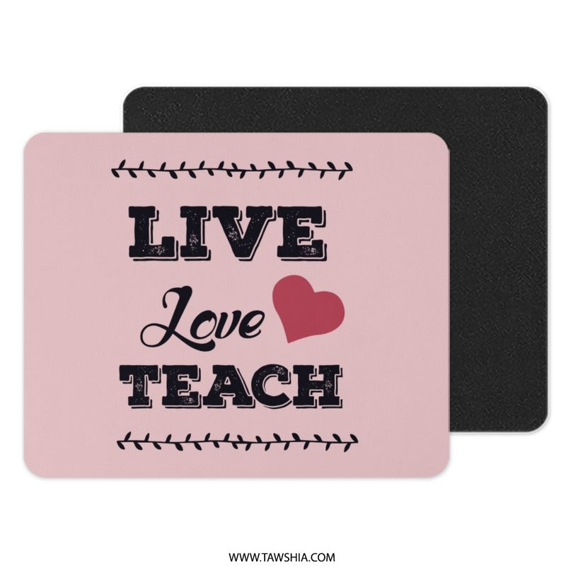 Live Love Teach Mouse Pad, Teacher Appreciation Gift, Education Mousepad, Teaching Mousepad, Heart Design, Teacher Present - Tawshia