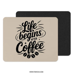 Coffee Lover Mousepad, Life Begins After Coffee, Computer Accessory, Office Decor, Coffee Addict Gift, Caffeine Mousepad - Tawshia