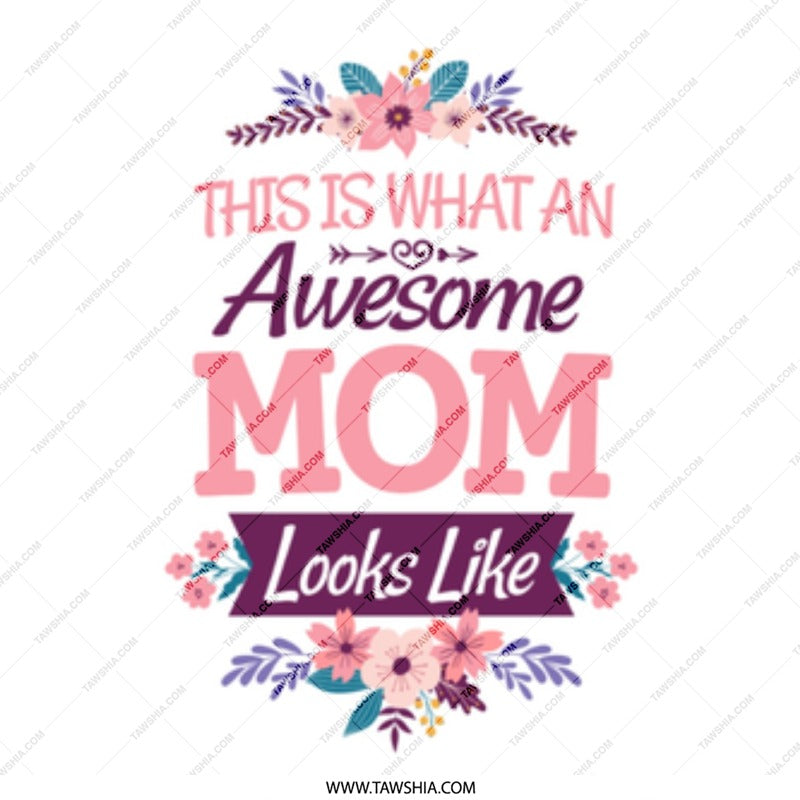 This Is What An Awesome Mom Looks Like product