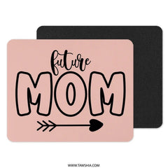 Future Mom Mouse Pad, Pregnancy Announcement, New Mom Gift, Expecting Mom, Baby Shower Gift, Mother's Day Present, Mom To Be, Cute Mousepad - Tawshia
